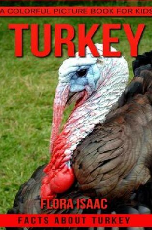 Cover of Facts About Turkey A Colorful Picture Book For Kids