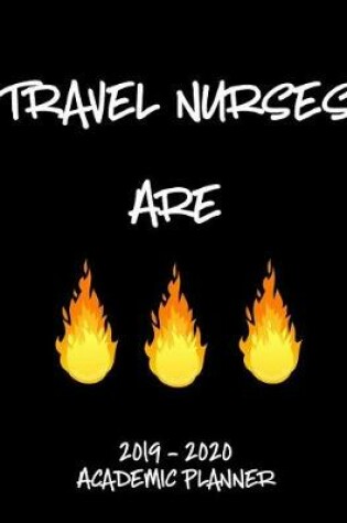Cover of Travel Nurses 2019 - 2020 Academic Planner