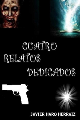 Book cover for Cuatro Relatos Dedicados