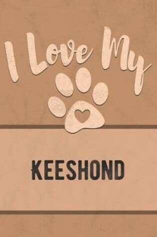 Cover of I Love My Keeshond