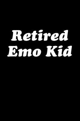 Book cover for Retired Emo Kid