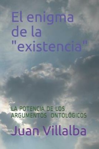 Cover of El enigma de la "existencia"