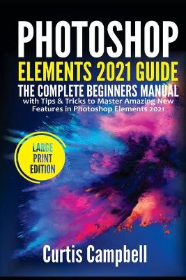 Book cover for Photoshop Elements 2021 Guide