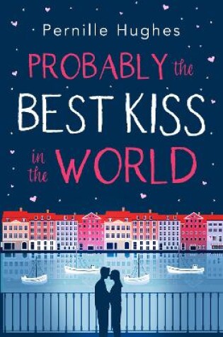 Cover of Probably the Best Kiss in the World