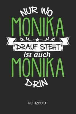 Book cover for Nur wo Monika drauf steht - Notizbuch