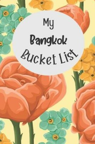 Cover of My Bangkok Bucket List