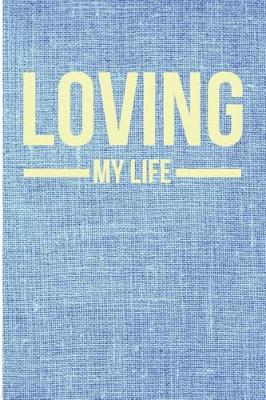 Book cover for Loving My Life
