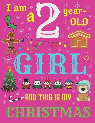 Book cover for I Am a 2 Year-Old Girl and This Is My Christmas