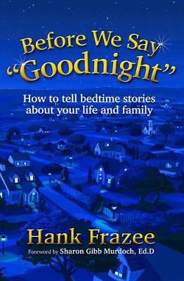 Book cover for Before We Say Goodnight
