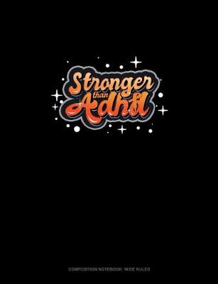 Cover of Stronger Than Adhd