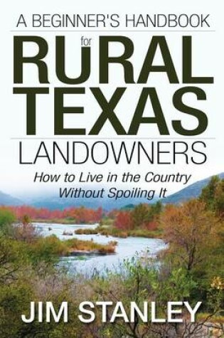 Cover of A Beginner's Handbook for Rural Texas Landowners