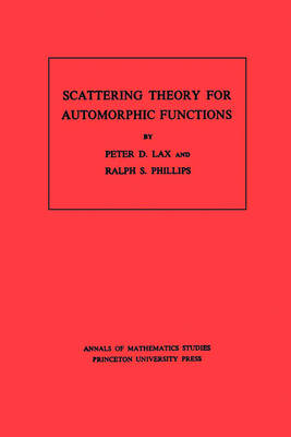 Book cover for Scattering Theory for Automorphic Functions. (AM-87)