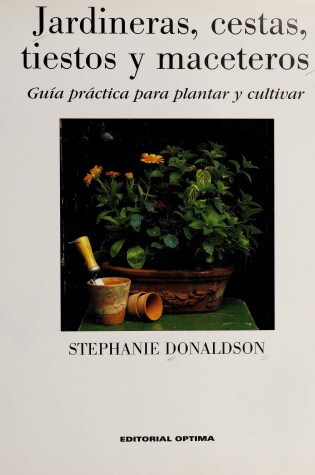 Cover of Jardineras, Cestas, Tiestos y Maceteros