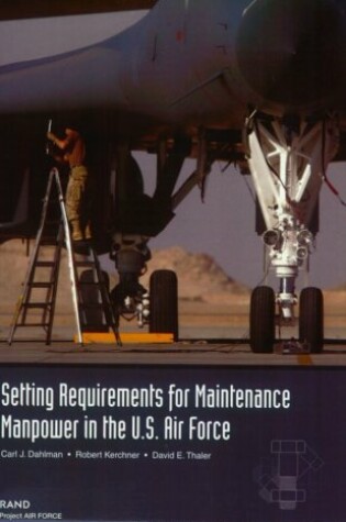 Cover of Setting Requirements for USAF Maintenance Manpower