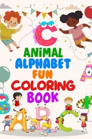 Cover of Animal Alphabet Fun Coloring Book