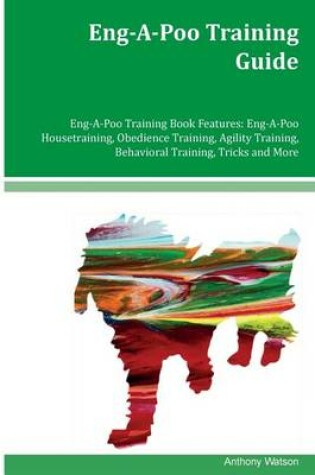 Cover of Eng-A-Poo Training Guide Eng-A-Poo Training Book Features