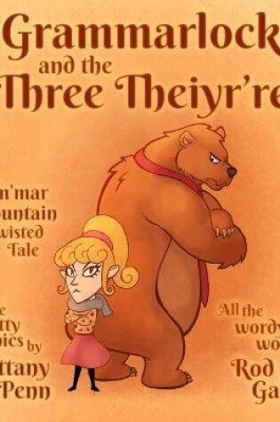Cover of Grammarlocks and the Three Theiyr'res