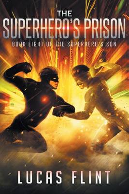 Book cover for The Superhero's Prison