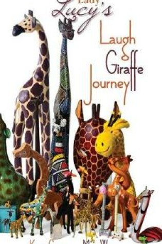 Cover of Lady Lucy's Laugh Giraffe Journey