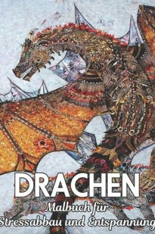 Cover of Malbuch für Stressabbau und Entspannung Drachen