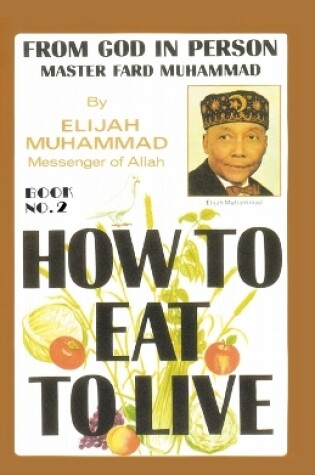 Cover of How to Eat to Live
