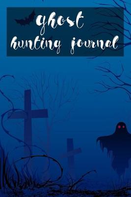 Book cover for Ghost Hunting Journal
