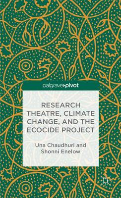 Book cover for Research Theatre, Climate Change, and the Ecocide Project