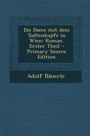 Cover of Die Dame Mit Dem Todtenkopfe in Wien