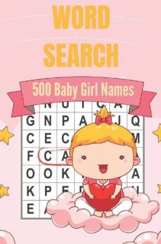 Cover of 500 Baby Girl Names Word Search