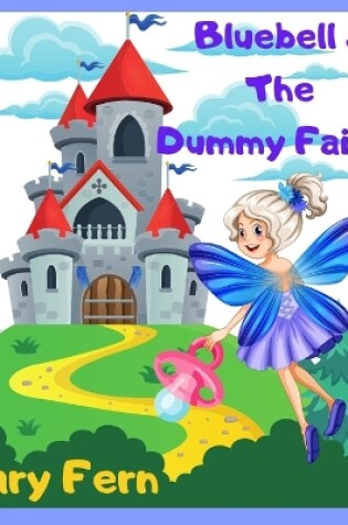 Cover of Bluebell & The Dummy Fairies