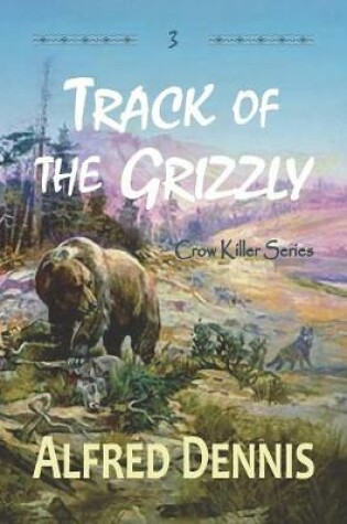 Cover of Track of the Grizzly