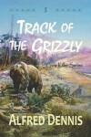 Book cover for Track of the Grizzly