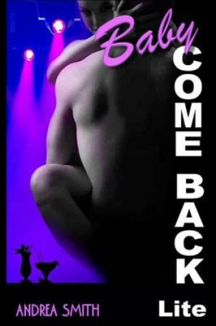 Cover of Baby Come Back Lite