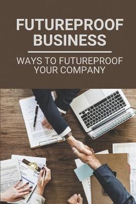 Cover of Futureproof Business