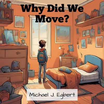 Book cover for Why Did We Move?