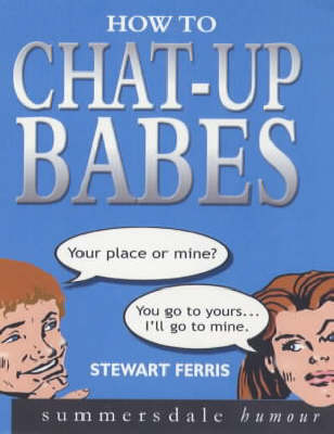 Book cover for How to Chat-up Babes