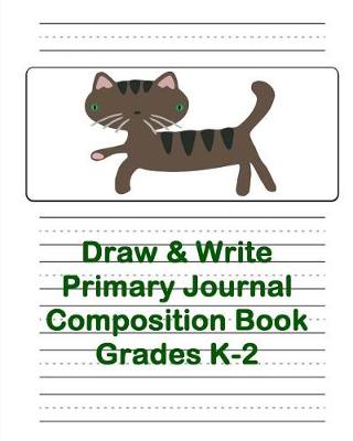 Book cover for Draw & Write Primary Journal Composition Book