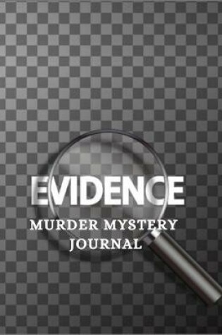 Cover of Evidence Murder Mystery Journal