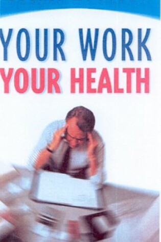 Cover of Your Work, Your Health