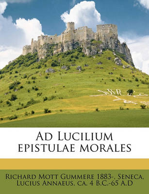 Book cover for Ad Lucilium Epistulae Morales Volume 3