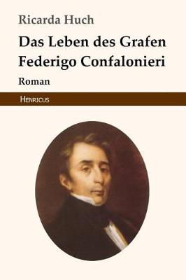 Book cover for Das Leben Des Grafen Federigo Confalonieri