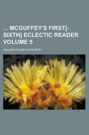 Cover of McGuffey's First[-Sixth] Eclectic Reader Volume 5