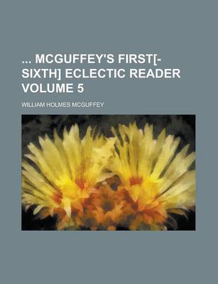 Book cover for McGuffey's First[-Sixth] Eclectic Reader Volume 5