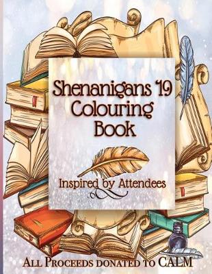 Book cover for Shenanigans '19 Colouring Book