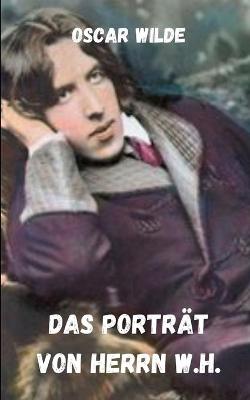 Book cover for Das Portrat von Herrn w.h.