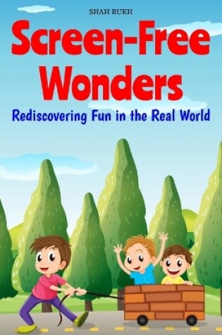 Cover of Screen-Free Wonders