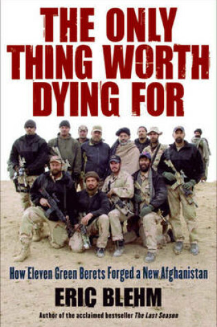 Cover of The Only Thing Worth Dying For