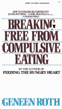 Book cover for Roth Geneen : Breaking Free from Compuslive Eating