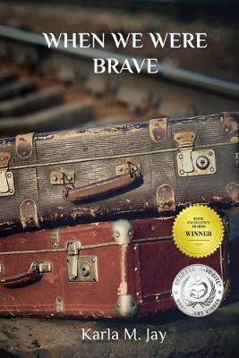 Book cover for When We Were Brave