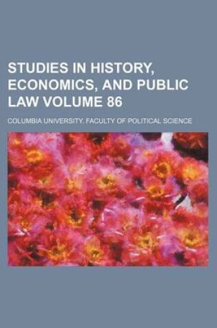 Cover of Studies in History, Economics, and Public Law Volume 86